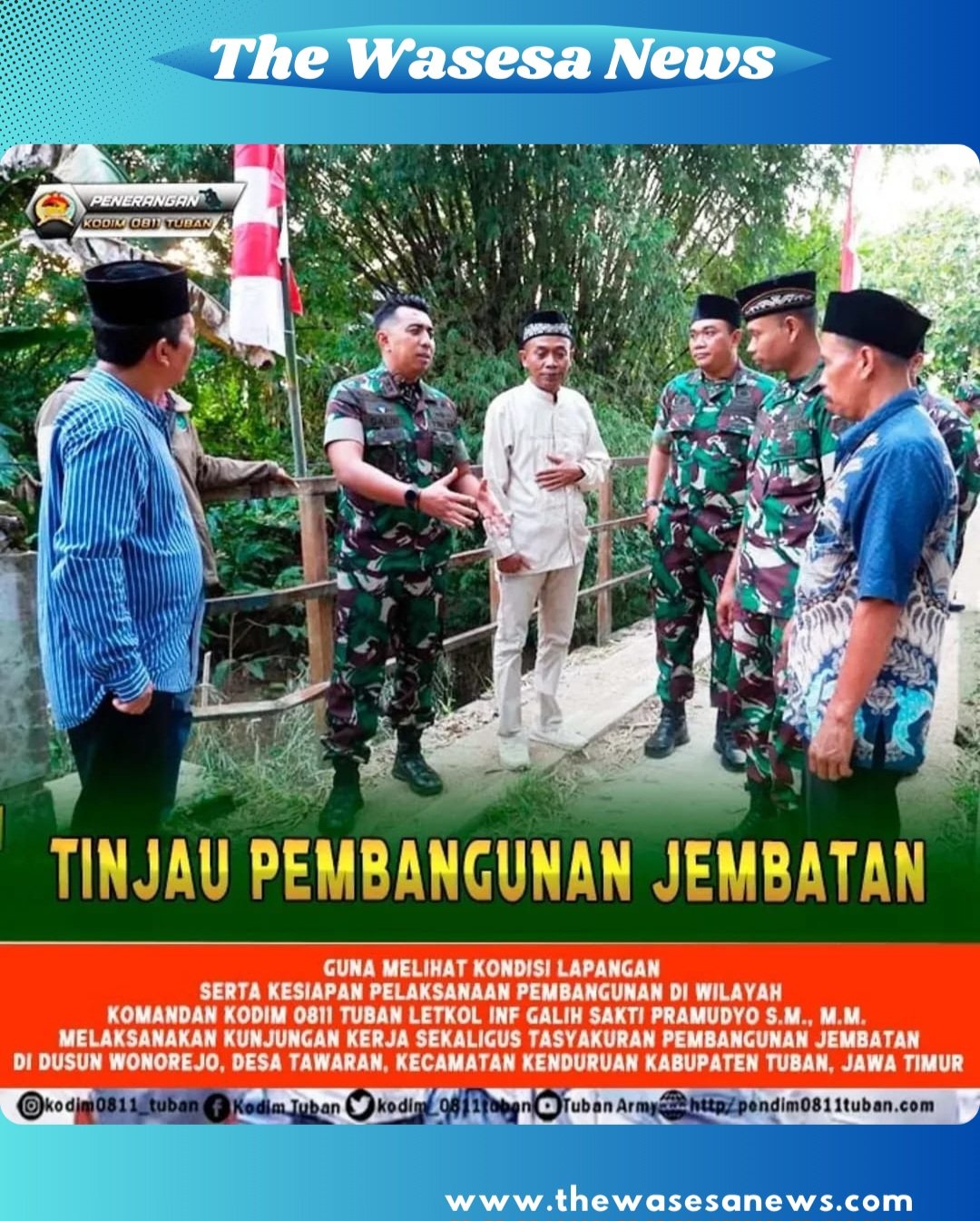 Dandim Tuban Tinjau Jembatan Desa Tawaran Kenduruan. - thewasesanews.com