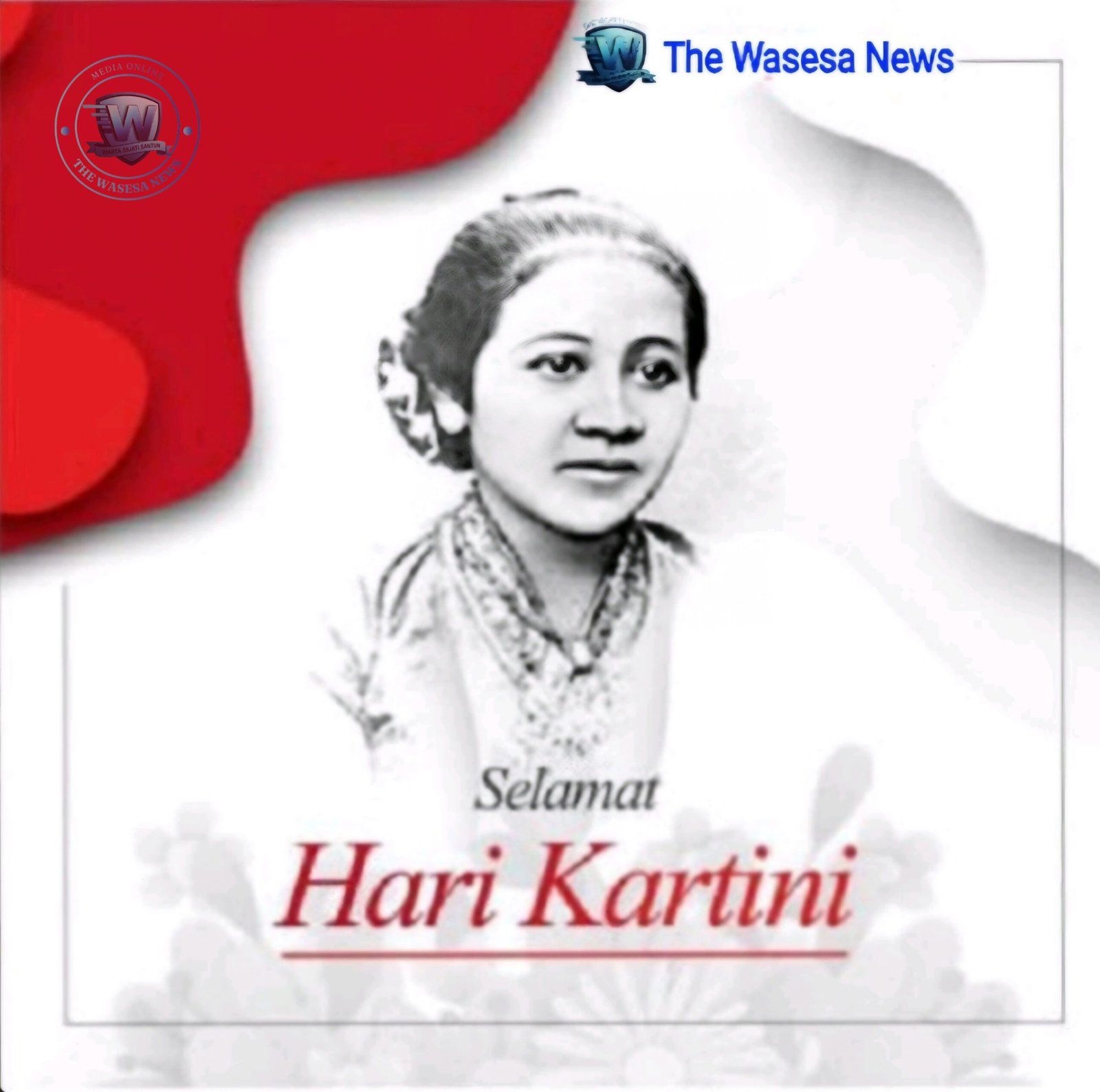 Poster ucapan Selamat Hari Kartini 21 April 2026 dari Redaksi The Wasesa News dengan latar belakang foto Raden Ajeng Kartini. - thewasesanews.com