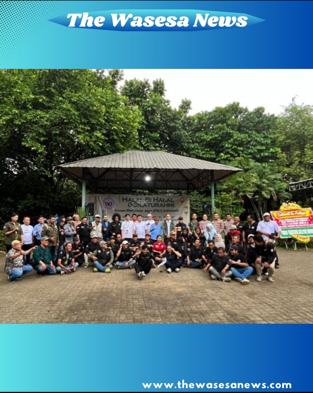 FWJ Indonesia Gelar Halal Bi Halal di Buper Ragunan Perkuat Sinergi Bersama Tiga Pilar. - thewasesanews.com