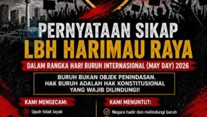 Pernyataan Sikap LBH Harimau Raya May Day 2026 Bela Buruh. - thewasesanews.com