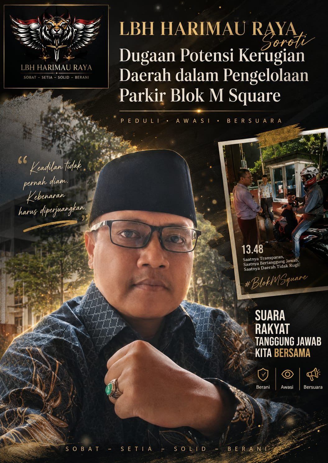 LBH Harimau Raya Soroti Dugaan Skandal Parkir Blok M Square Triliunan. - thewasesanews.com