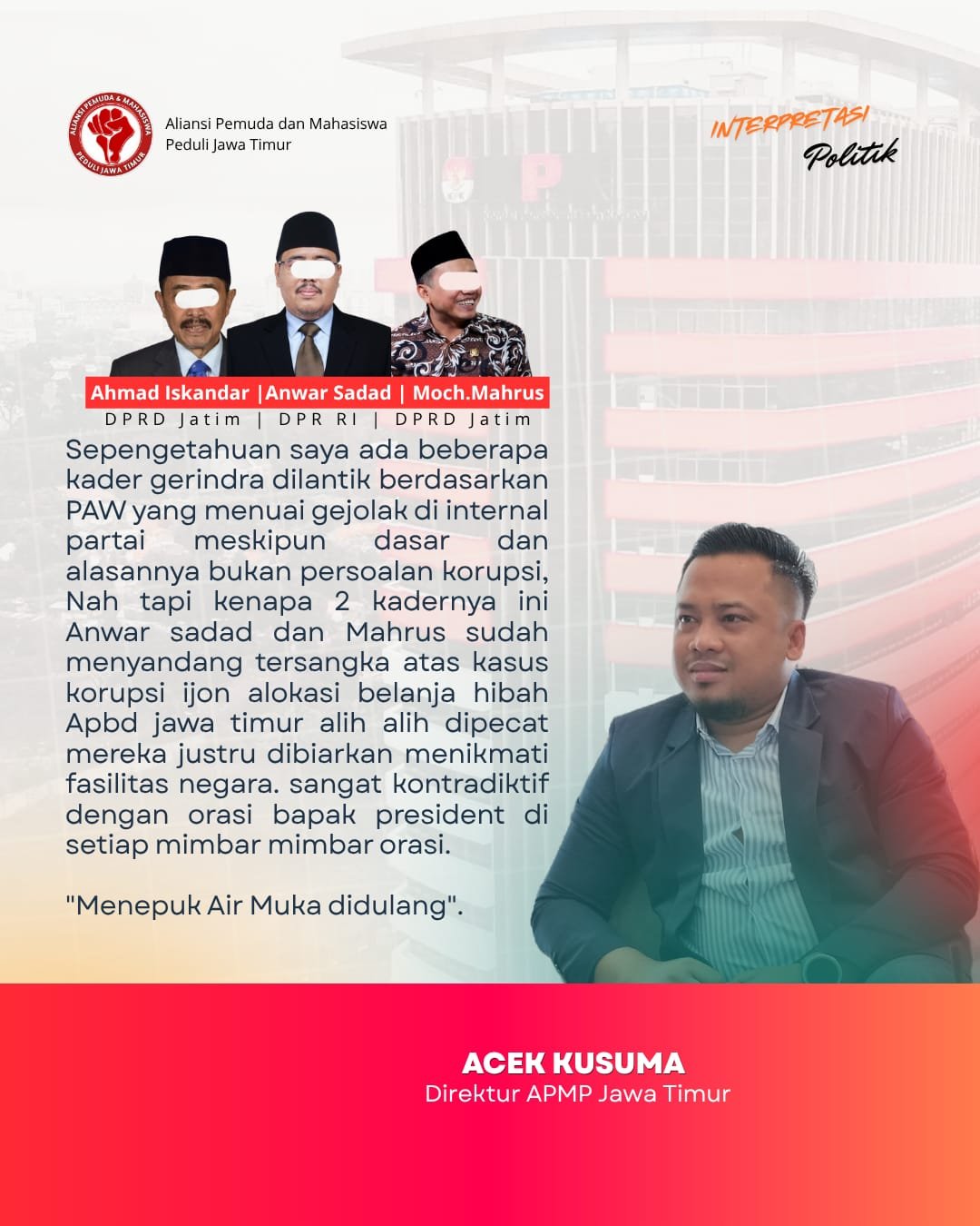APMP Jatim Desak KPK Tangkap Tersangka Korupsi Dana Hibah. - thewasesanews.com