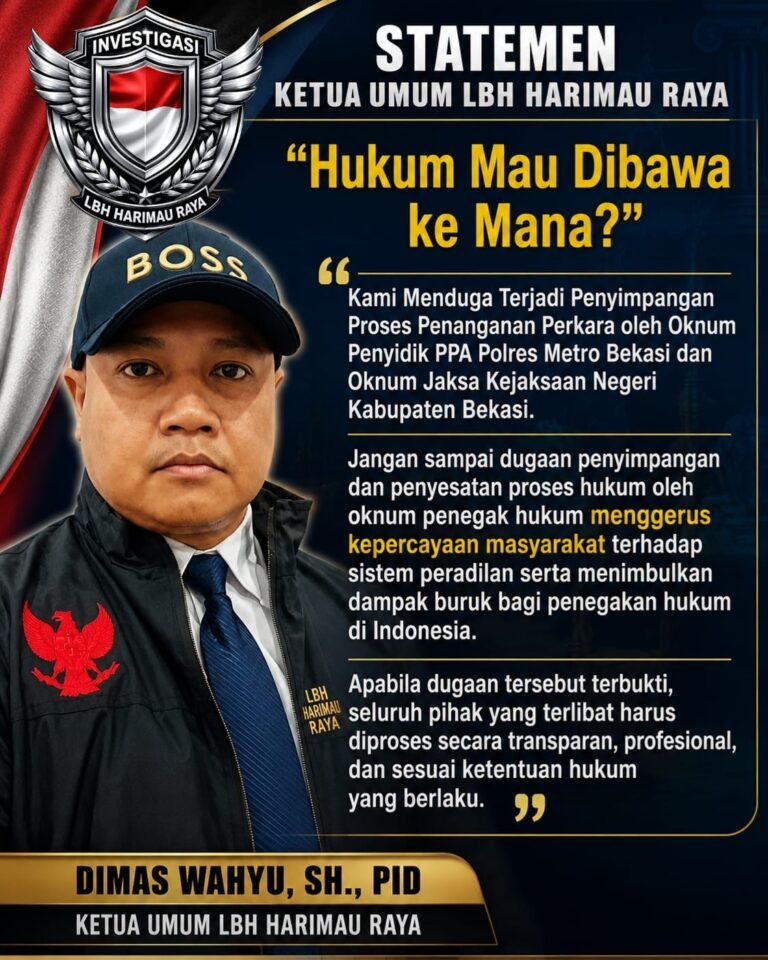 LBH Harimau Raya Sorot Penyimpangan Hukum di Bekasi. - thewasedanews.com