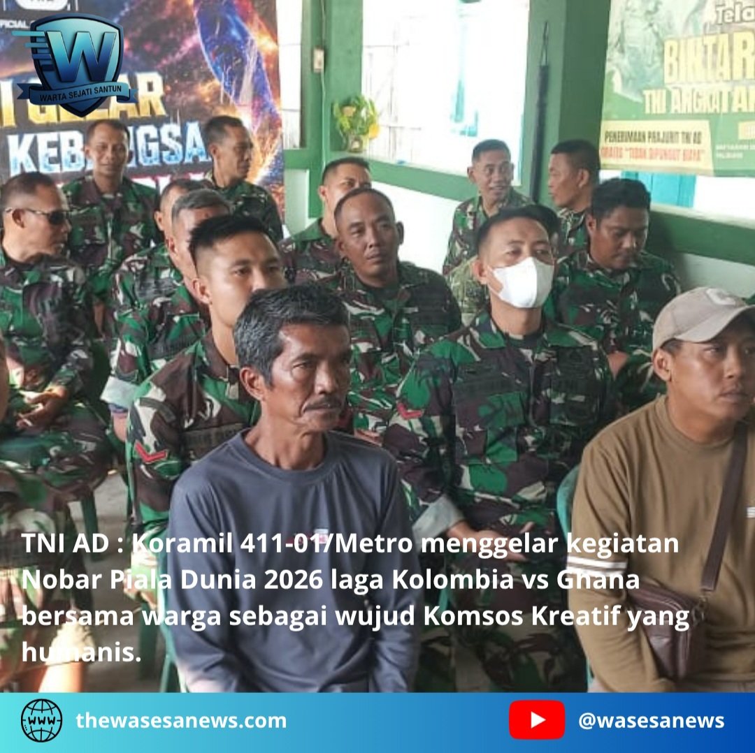 Nobar Piala Dunia Koramil 411-01/Metro Bersama Warga. - thewasesanews.com