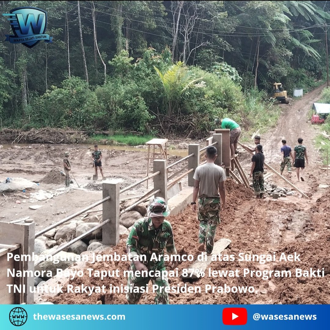 Bakti TNI Bangun Jembatan Aramco Tapanuli Utara. - thewasesanews.com