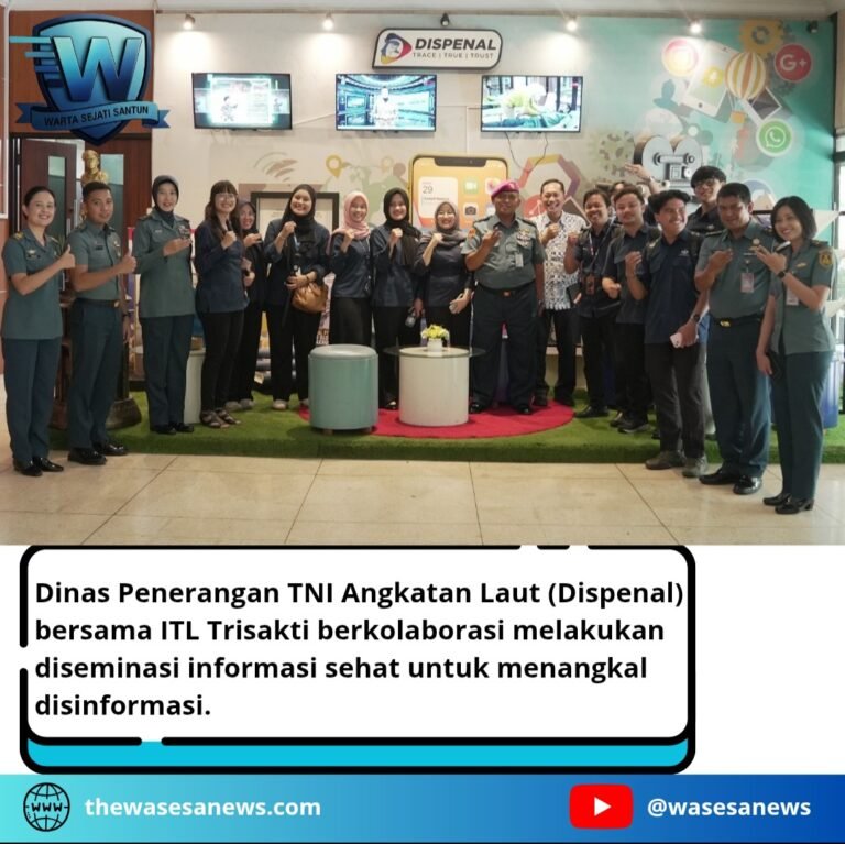 Dispenal dan ITL Trisakti Diseminasi Informasi. - thewasesanews.com