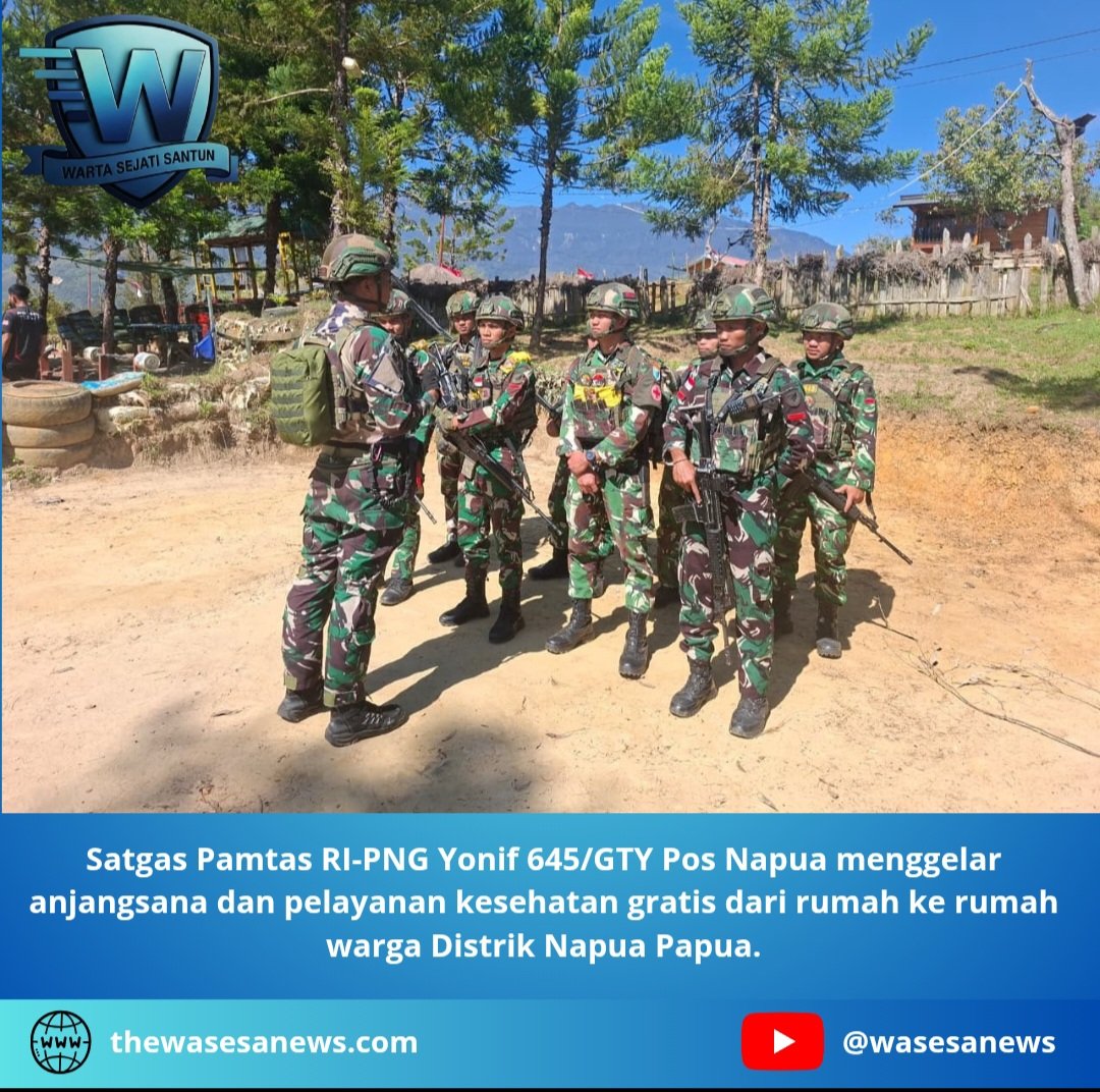 Satgas Yonif 645 GTY Gelar Pelayanan Kesehatan di Napua. - thewasesanews.com