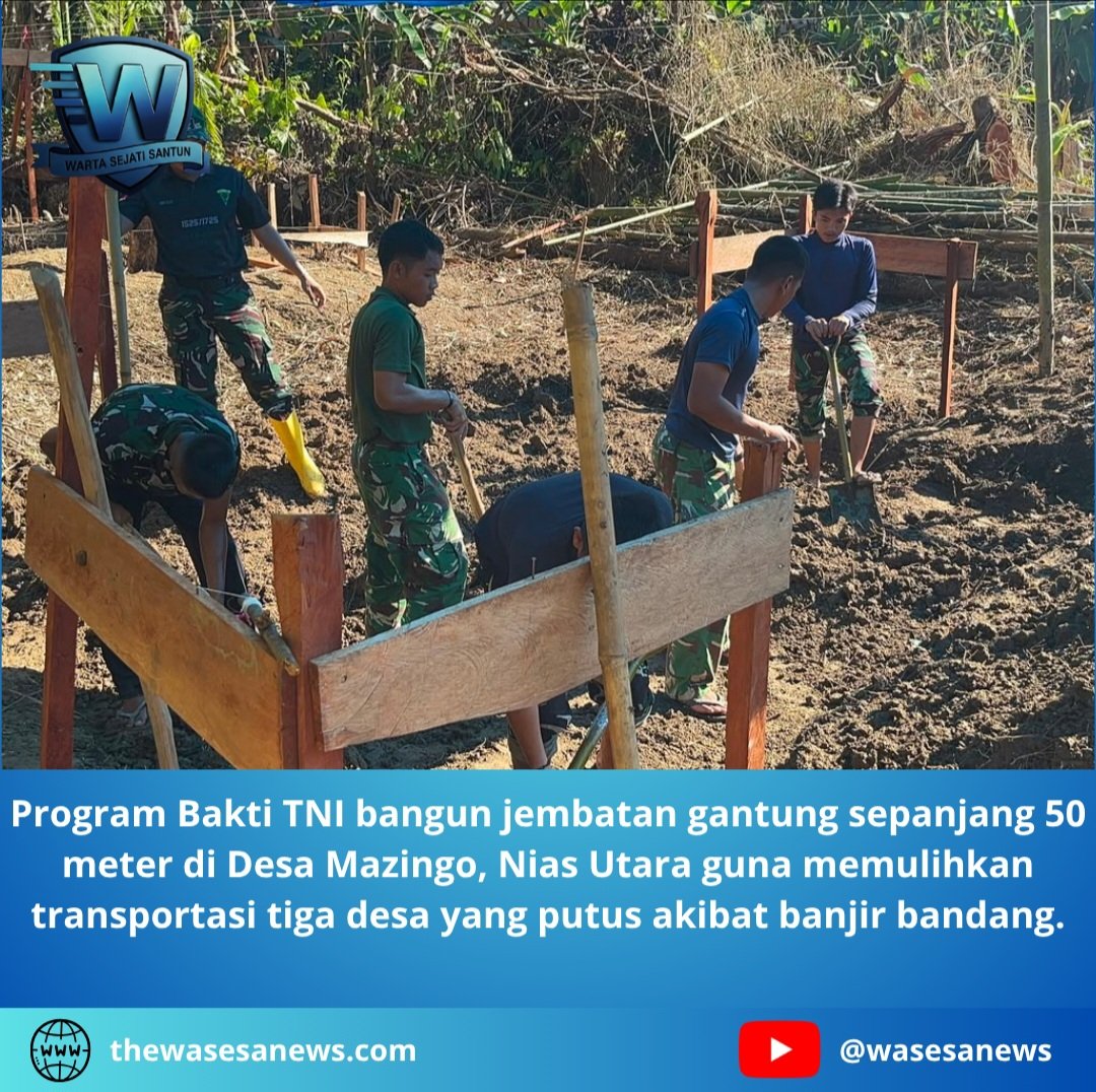 Bakti TNI Bangun Jembatan Gantung di Nias Utara. - thewasesanews.com