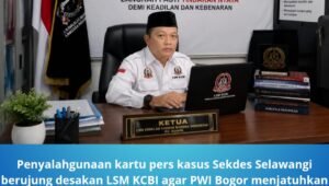 Penyalahgunaan Kartu Pers Kasus Sekdes Selawangi. - thewasesanews.com