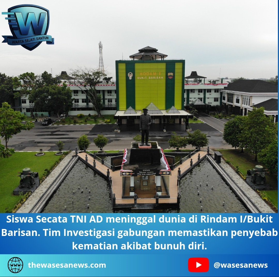 Siswa Secata TNI AD Meninggal Dunia Kodam I Bukit Barisan. - thewasesanews.com