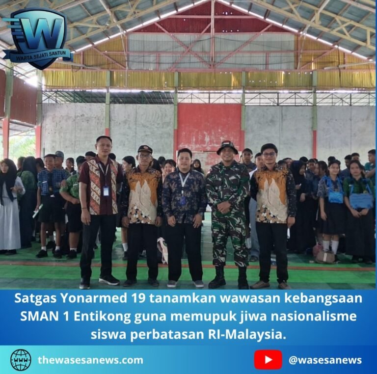 Satgas Yonarmed 19 Tanamkan Wawasan Kebangsaan SMAN 1 Entikong. - thewasesanews.com