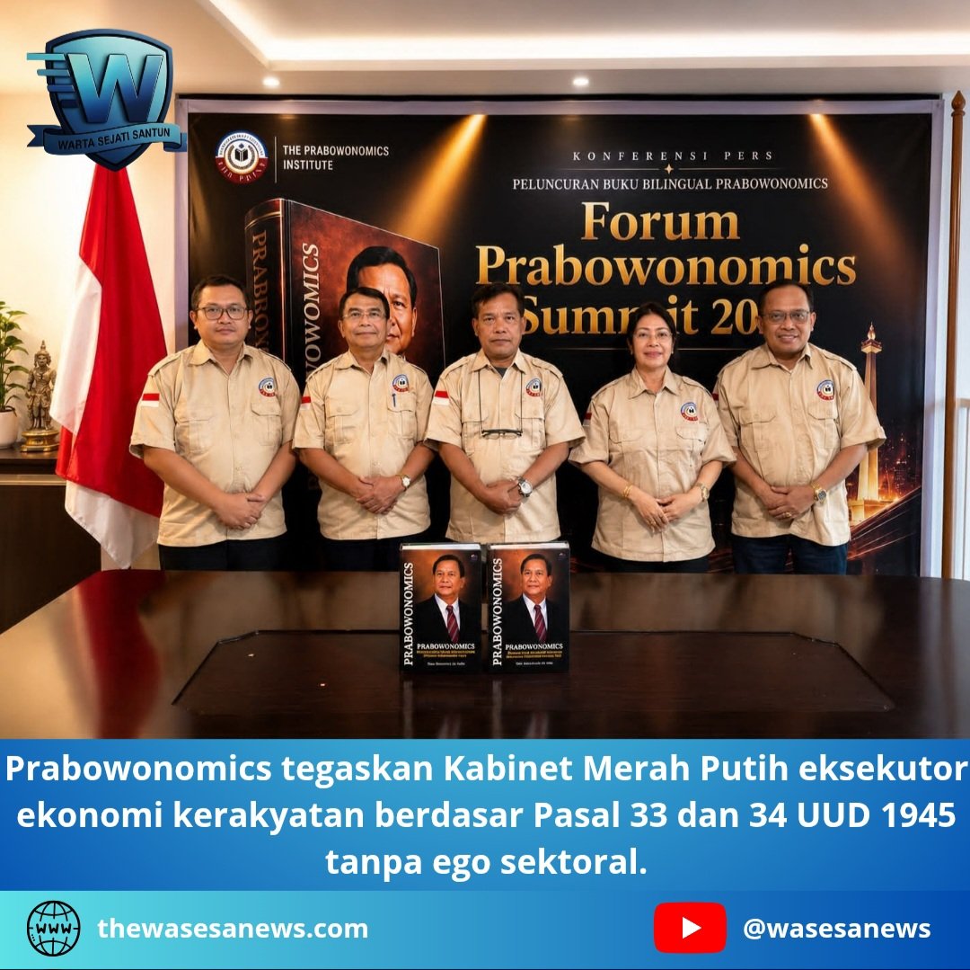 Prabowonomics Tegaskan Kabinet Merah Putih Eksekutor Ekonomi. - thewasesanews.com