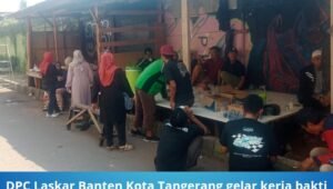DPC Laskar Banten Kota Tangerang Gelar Kerja Bakti. - thewasesanews.com
