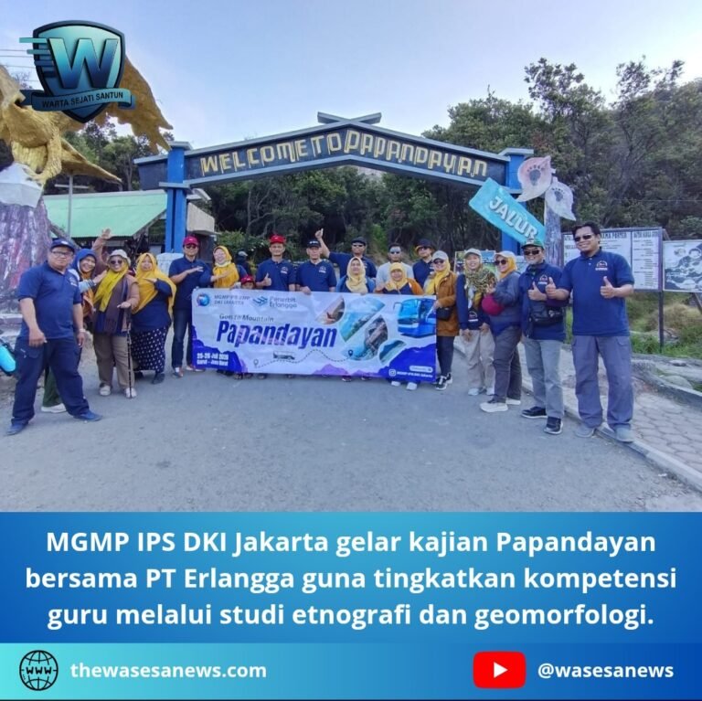 MGMP IPS DKI Jakarta Gelar Kajian Papandayan. - thewasesanews.com