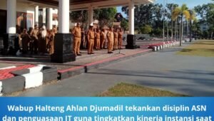 Wabup Halteng Ahlan Djumadil Tekankan Disiplin ASN. - thewasesanews.com