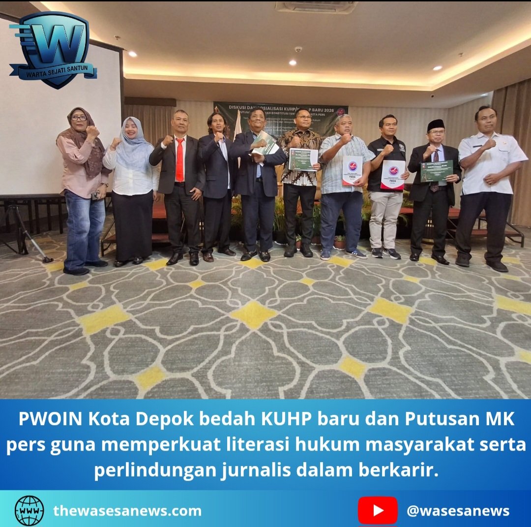 PWOIN Kota Depok Bedah KUHP Baru dan Putusan MK Pers. - thewasesanews.com