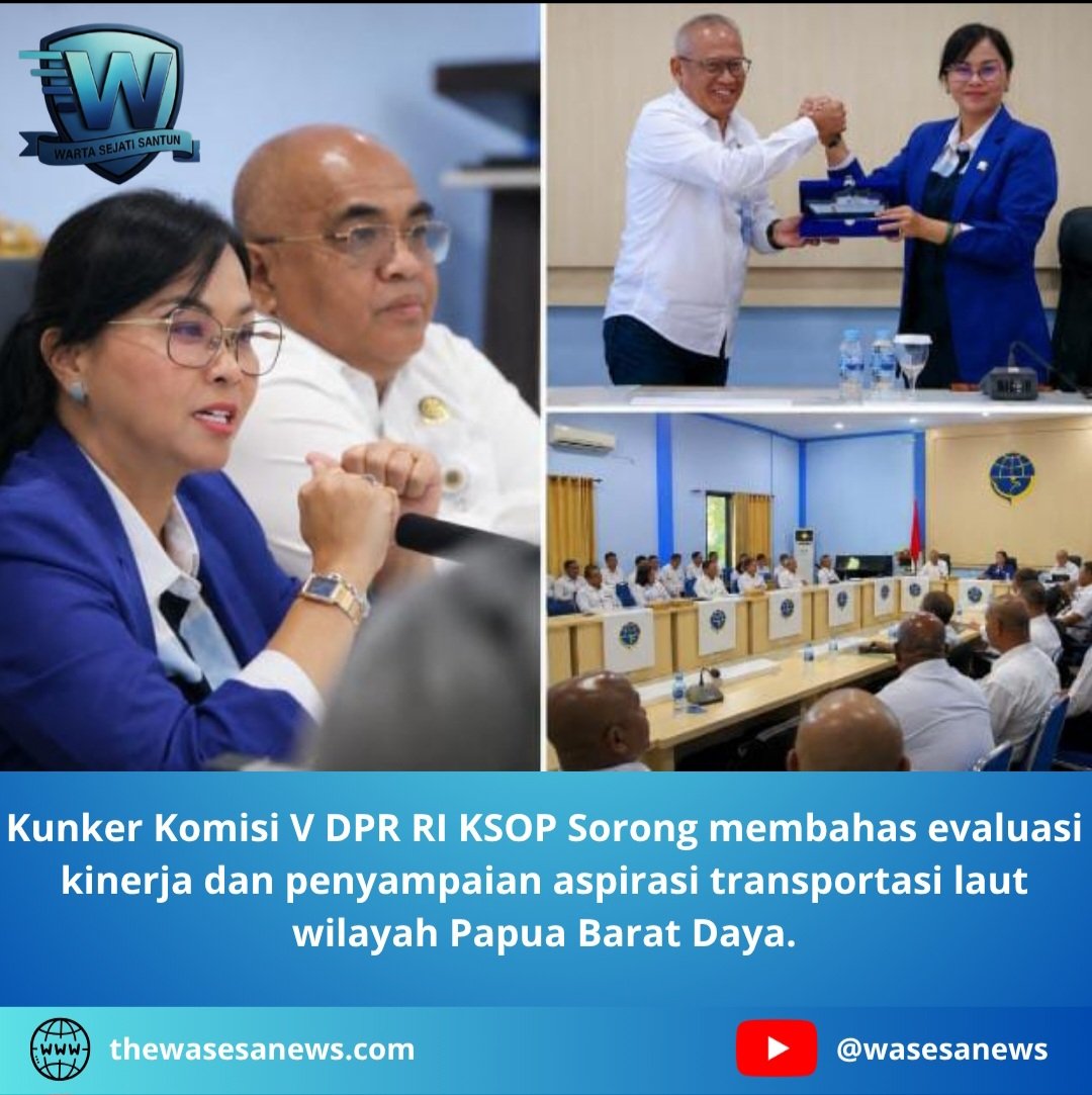 Kunker Komisi V DPR RI KSOP Sorong. - thewasesanews.com