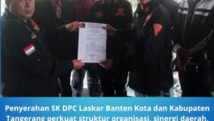Penyerahan SK DPC Laskar Banten Perkuat Konsolidasi Tangerang Raya. - thewasesanews.com
