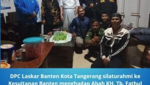 DPC Laskar Banten Kota Tangerang Silaturahmi ke Kesultanan Banten. - thewasesanews.com