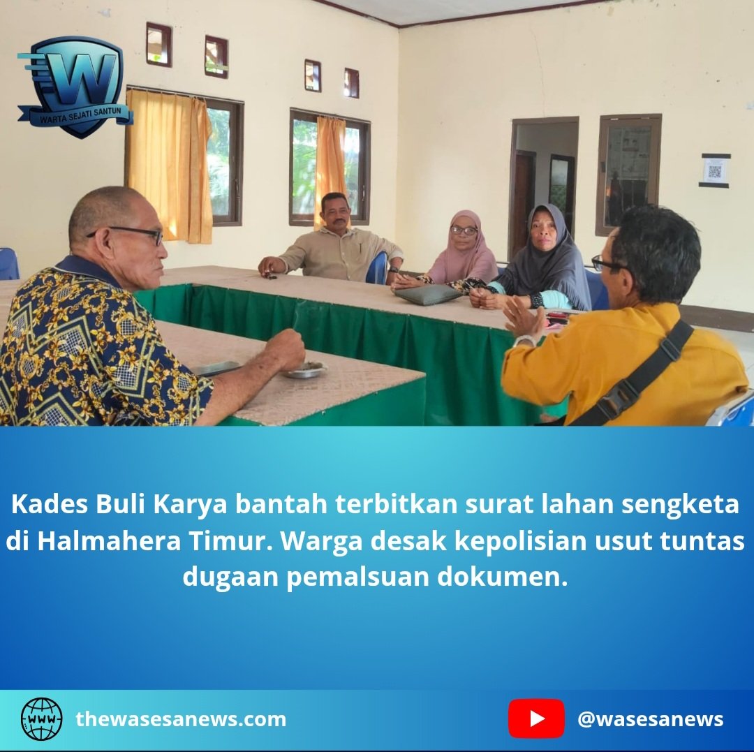 Kades Buli Karya Bantah Terbitkan Surat Lahan Sengketa. - thewasesanews.com