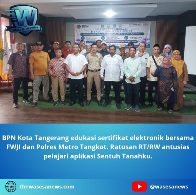 bpn kota tangerang edukasi sertifikat elektronik. - thewasesanews.com