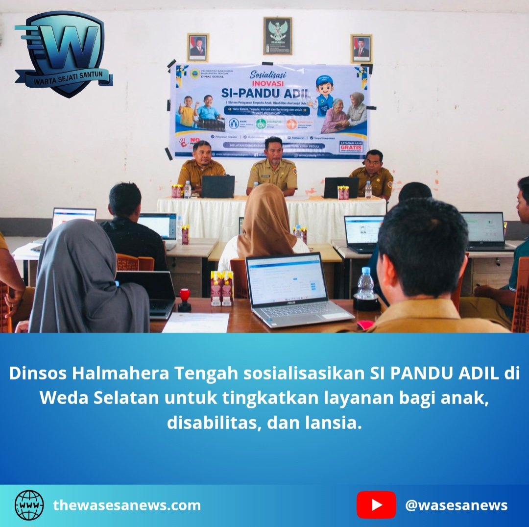 dinsos halmahera tengah sosialisasikan si pandu adil. - thewasesanews.com