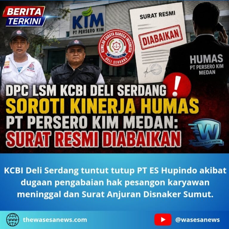 kcbi deli serdang tuntut tutup pt es hupindo. - thewasesanews.com