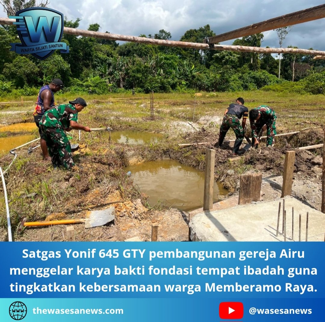 satgas yonif 645 gty pembangunan gereja airu. - thewasesanews.com
