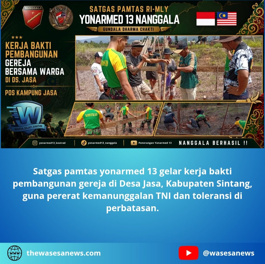 satgas pamtas yonarmed 13 gelar kerja bakti pembangunan gereja. - thewasesanews.com