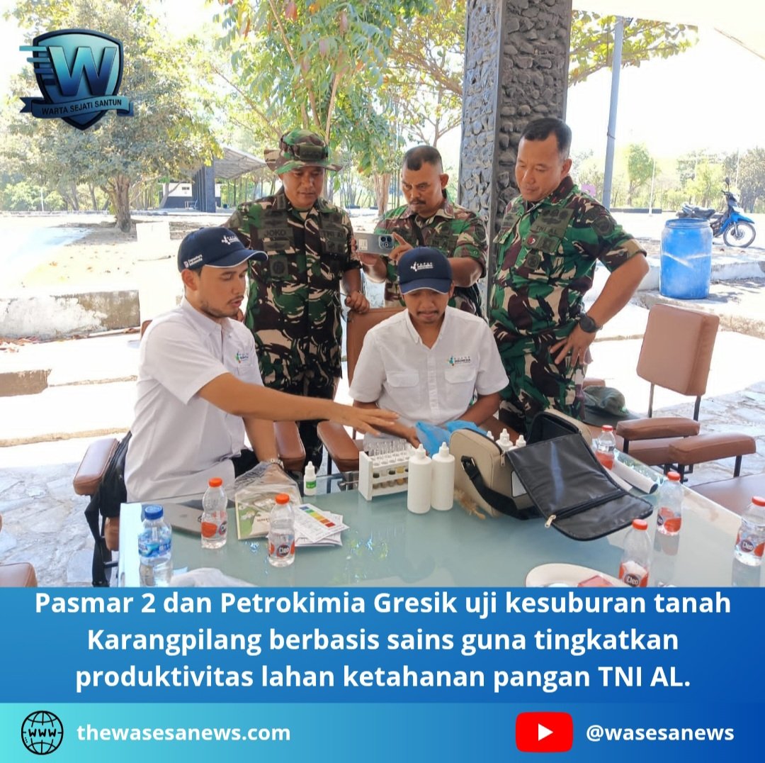 pasmar 2 dan petrokimia gresik uji kesuburan tanah karangpilang. - thewasesanews.com