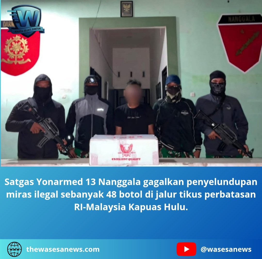 satgas yonarmed 13 nanggala gagalkan penyelundupan miras ilegal. - thewasesanres.com