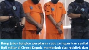 bnnp jabar bongkar peredaran sabu jaringan iran. - thewasesanews.com