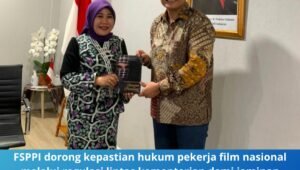 fsppi dorong kepastian hukum pekerja film. - thewasesanews.com