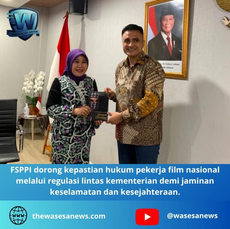 fsppi dorong kepastian hukum pekerja film. - thewasesanews.com
