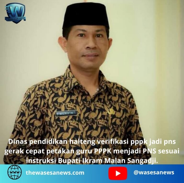 dinas pendidikan halteng verifikasi pppk jadi pns. - thewasesanews.com