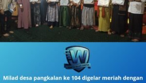 milad desa pangkalan ke 104. - thewasesanews.com