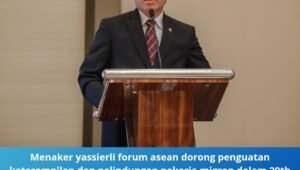 penguatan keterampilan pekerja forum asean. - thewasesanews.com