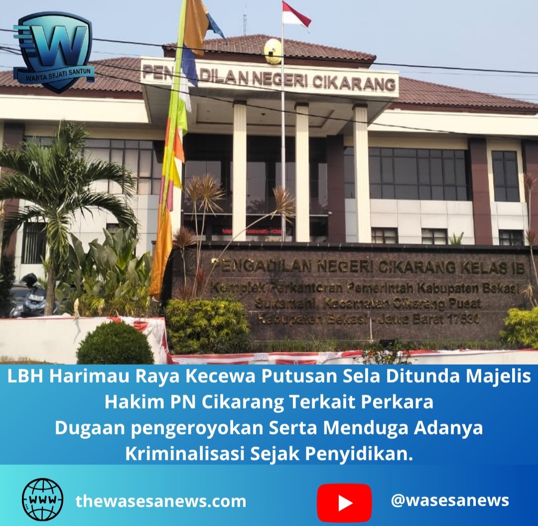 lbh harimau raya kecewa putusan sela ditunda. - thewasesanews.com