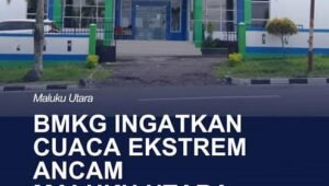 BMKG Maluku Utara Keluarkan Peringatan Dini Cuaca. - thewasesanews.com