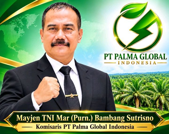 Mayjen TNI Mar Purn Bambang Sutrisno Jabat Komisaris PT Palma Global Indonesia. - thewasesanews.com